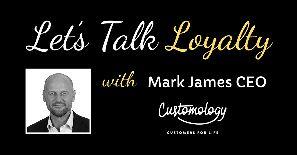 Let's Talk Loyalty - Customology